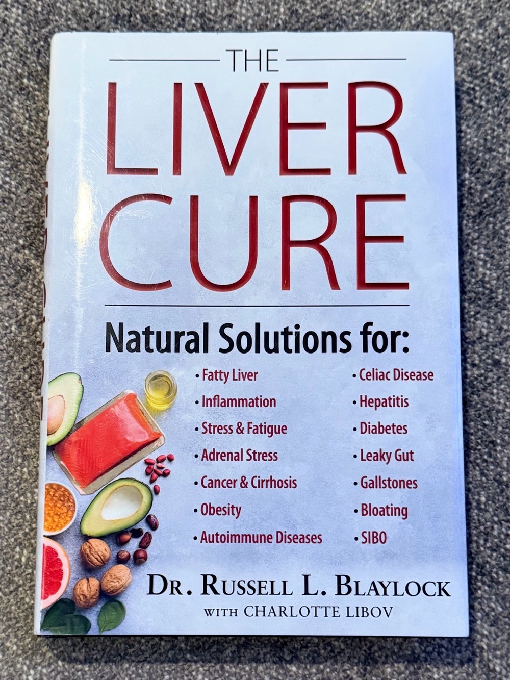 The Liver Cure by Dr. Russell L. Blaylock - White Cover